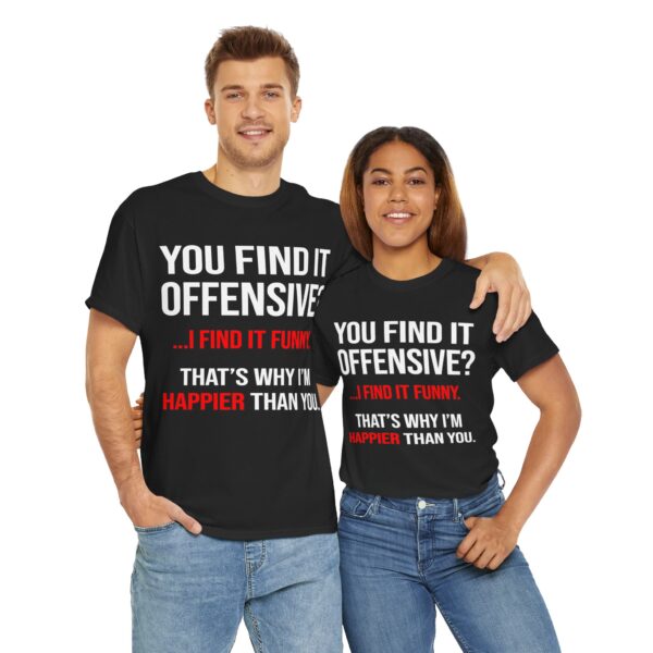 You Find It Offensive T-Shirt - Image 24