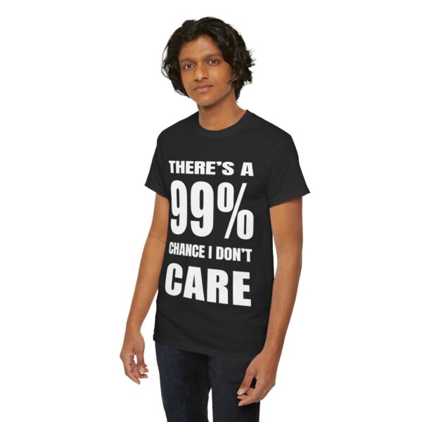 There's a 99% Chance I Don't Care - Image 19