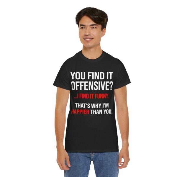 You Find It Offensive T-Shirt - Image 21