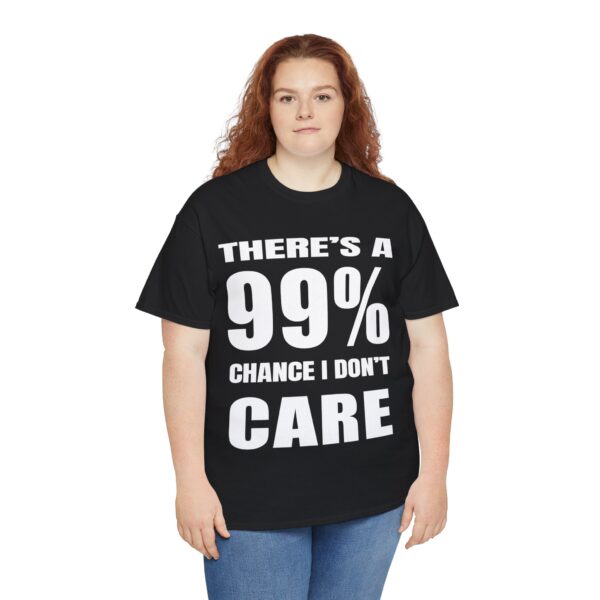 There's a 99% Chance I Don't Care - Image 15