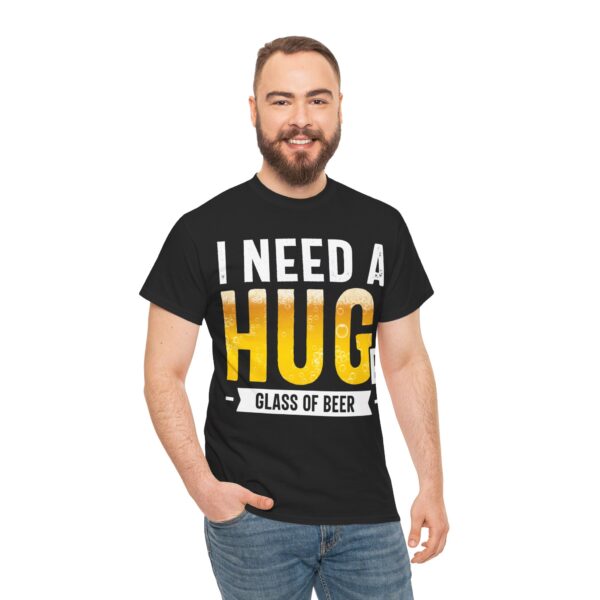 I Need a Huge Glass of Beer T-Shirt - Image 5