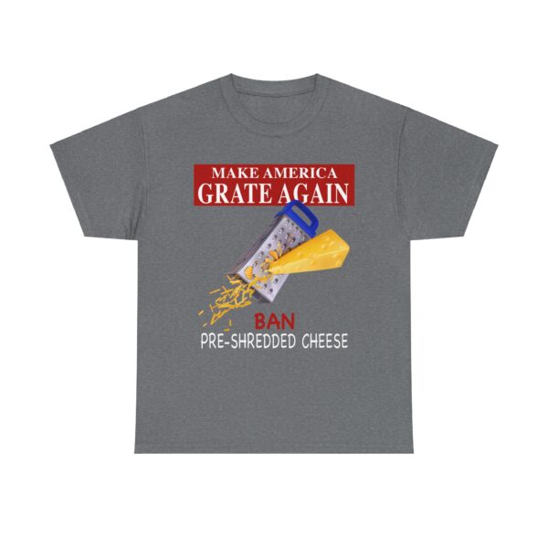 Make America Grate Again.. Ban Pre-Shredded Cheese! - Image 4