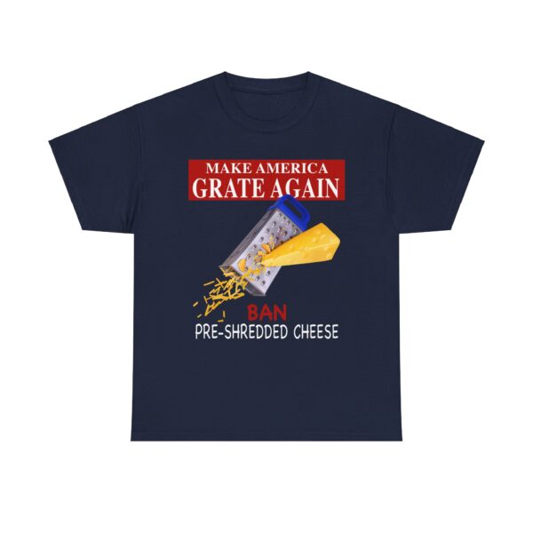 Make America Grate Again.. Ban Pre-Shredded Cheese! - Image 6